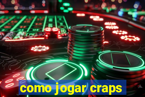 como jogar craps